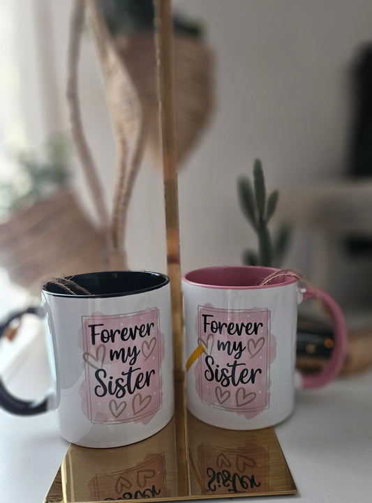 Mug personnalisé "Forever my sister" rose ou noir